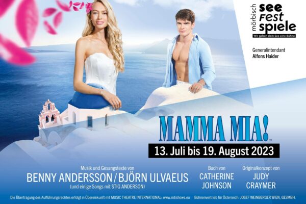 „Mamma Mia“ Festspiele Mörbisch - Zusatztermin ausgebucht
